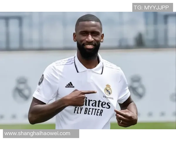 吕迪格的崛起与挑战：从默默无闻到足坛明星的奋斗历程